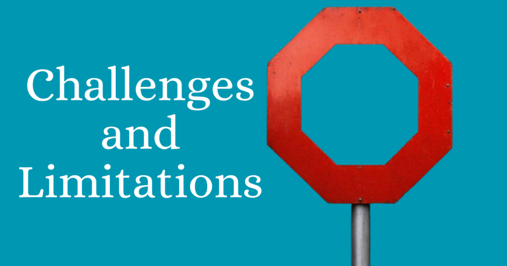 Challenges and Limitations